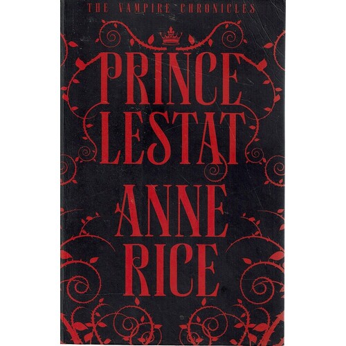 Prince Lestat. The Vampire Chronicles