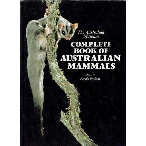 The Australian Museum. Complete Book Of Australian Mammals