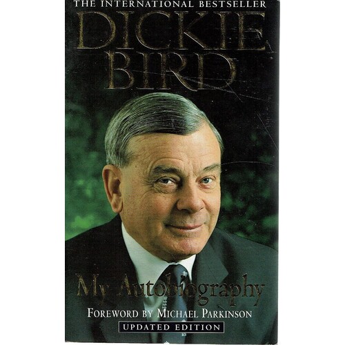 Dickie Bird. My Autobiography
