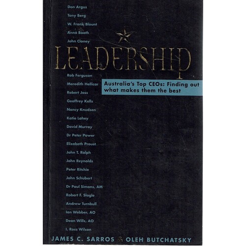 Leadership. Australia's Top CEOs. Finding Out What Makes Them The Best