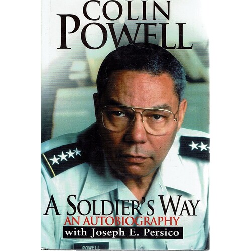 A Soldier's Way. An Autobiography