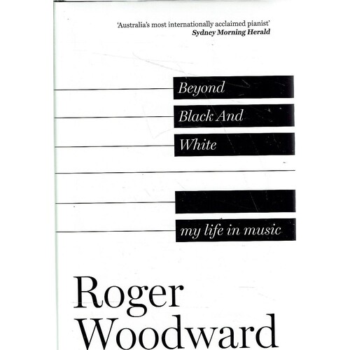 Beyond Black And White. My Life In Music