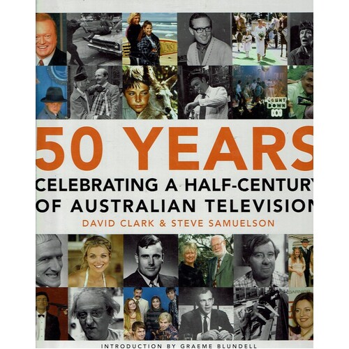 50 Years Celebrating. A Half Century Of Australian Television