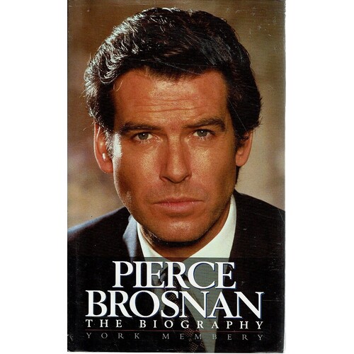 Pierce Brosnan.The Biography