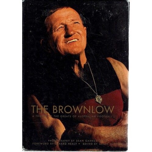 The Brownlow. A Tribute To The Greats Of Australian Football