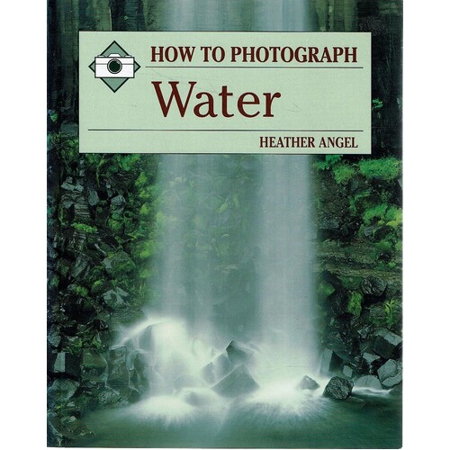 How To Photograph Water