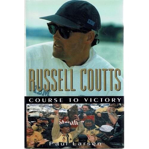 Russell Coutts. Course To Victory