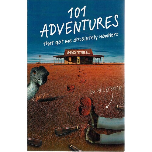 101 Adventures That Got Me Absolutely Nowhere