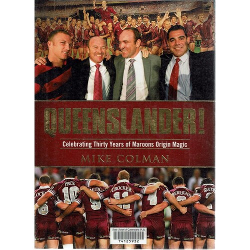 Queenslander. Celebrating Thirty Years Of Maroons Origin Magic