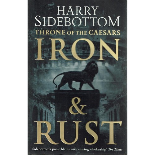 Iron And Rust. Throne Of The Caesars