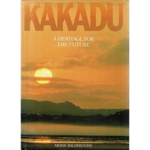Kakadu. A Heritage For The Future
