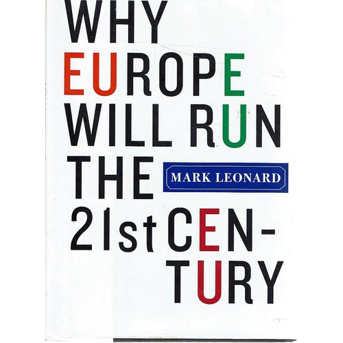 Why Europe Will Run The 21st Century