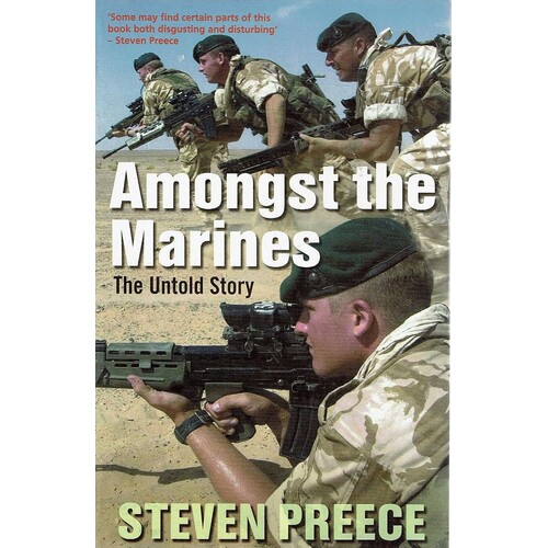 Amongst The Marines. The Untold Story
