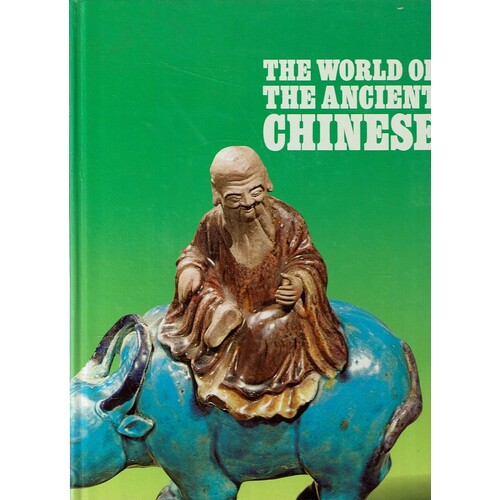 The World Of The Ancient Chinese