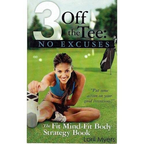 3 Off The Tee. No Excuses