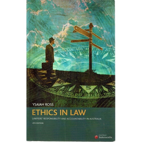 Ethics In Law. Lawyers Responsibility And Accountability In Australia