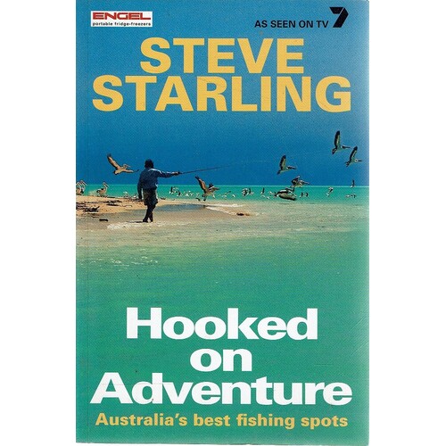 Hooked On Adventure. Australia's Best Fishing Spots