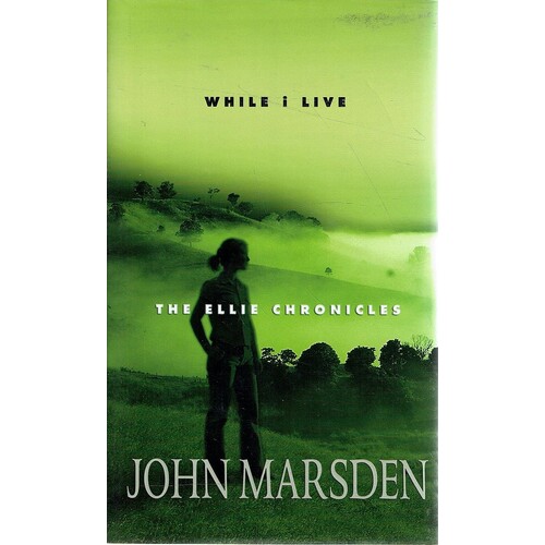 While I Live. The Ellie Chronicles