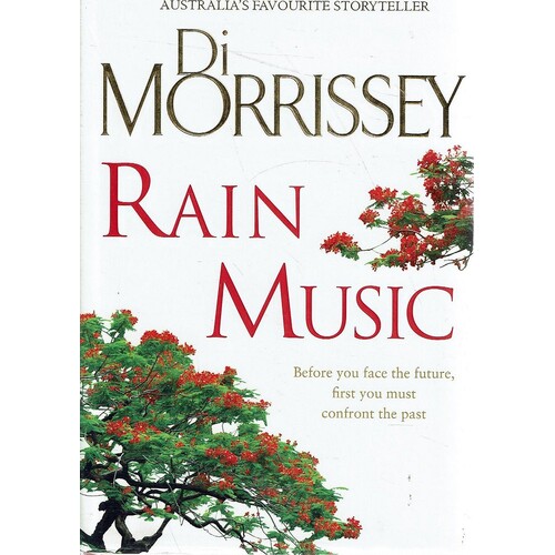 Rain Music. Before You Face The Future, First You Must Confront The Past