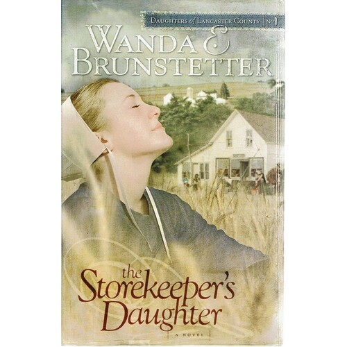 The Storekeeper's Daughtrer. Daughters Of Lancaster County. No. 1