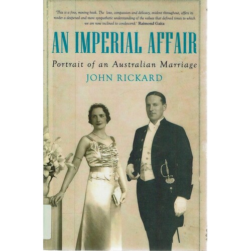 An Imperial Affair. Portrait Of An Australian Marriage