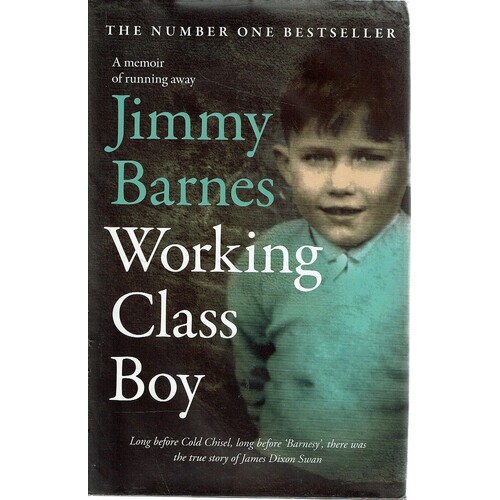 Working Class Boy. A Memoir Of Running Away