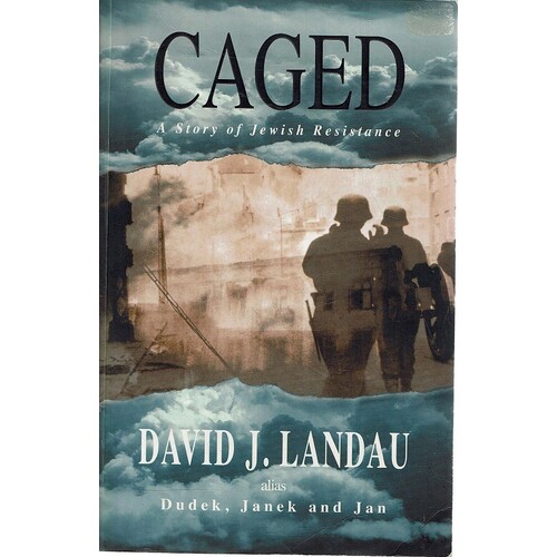 Caged. A Story Of Jewish Resistance
