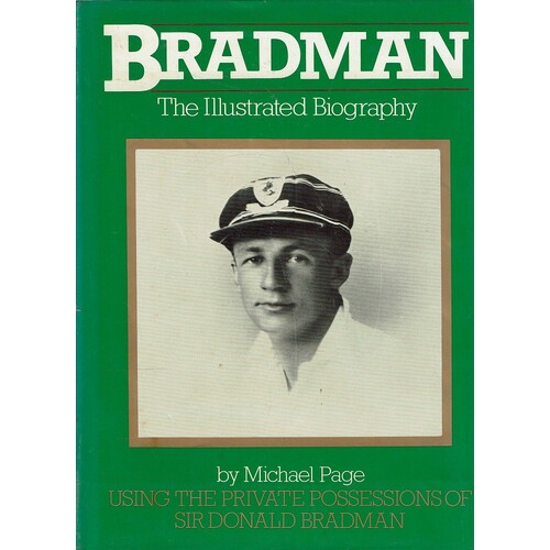 Bradman. The Illustrated Biography