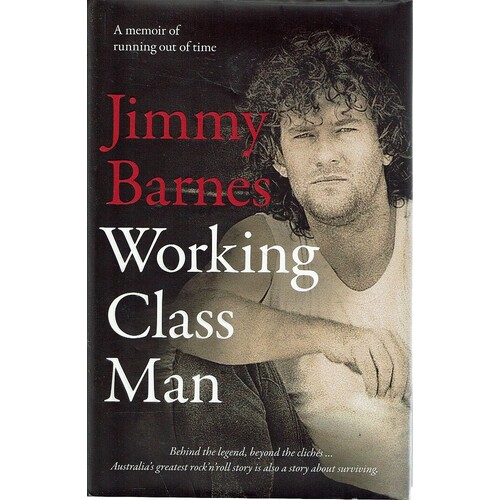 Jimmy Barnes. Working Class Man