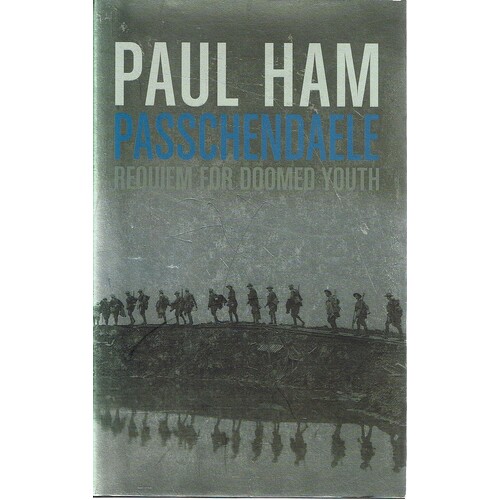 Passchendaele. Requim For Doomed Youth
