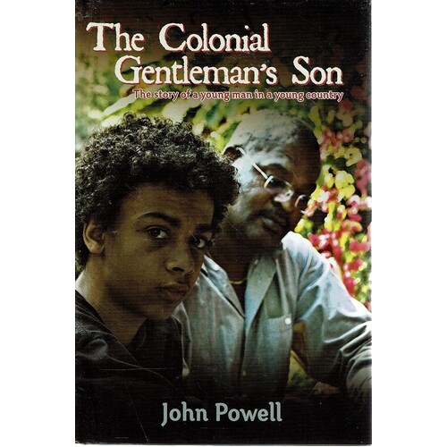 The Colonial Gentleman's Son. The Story Of Ayoung Man In A Young Country
