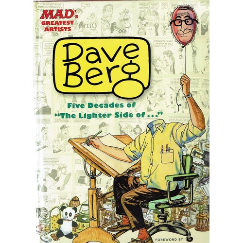 Mad's Greatest Artists. Dave Berg. Five Decades Of 'The Lighter Side Of