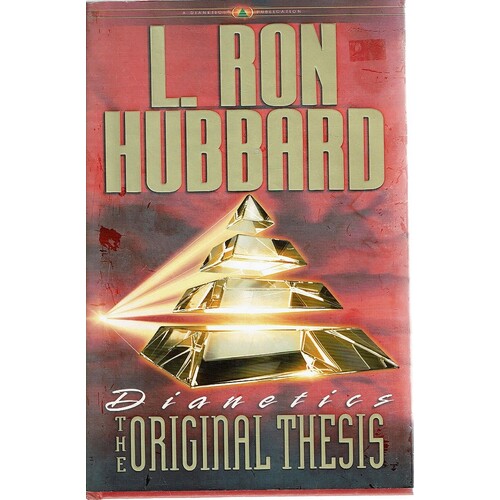 Dianetics. The Original Thesis