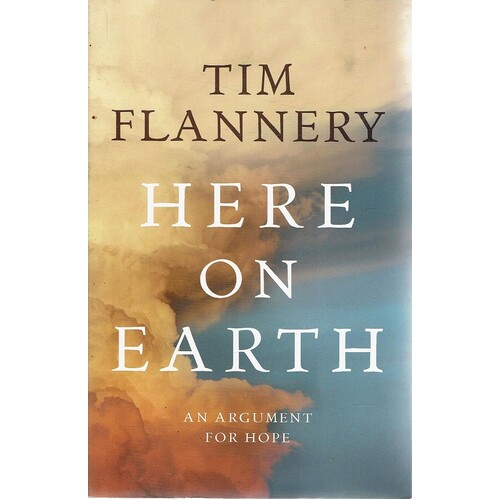 Here On Earth. An Argument For Hope