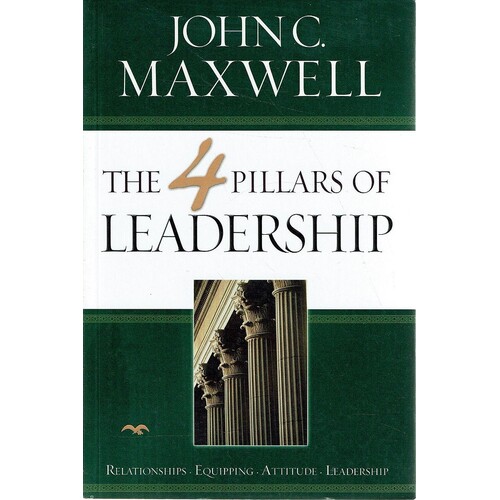 The 4 Pillars Of Leadership