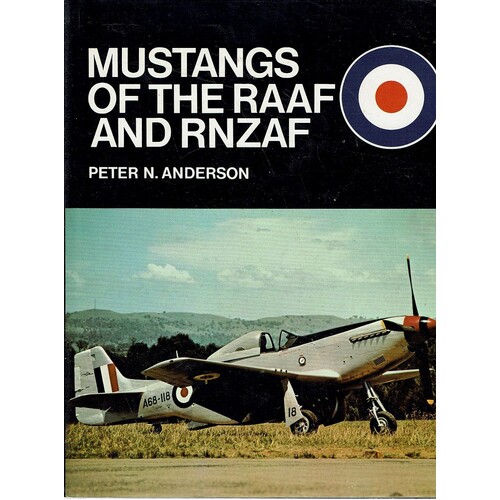 Mustangs Of The RAAF And RNZAF