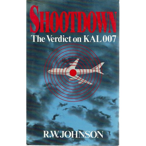 Shootdown. The Verdict On KAL 007