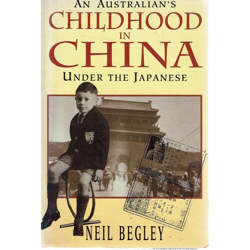 An Australian's Childhood In China Under The Japanese