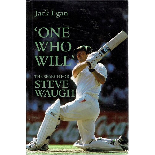 One Who Will. The Search For Steve Waugh