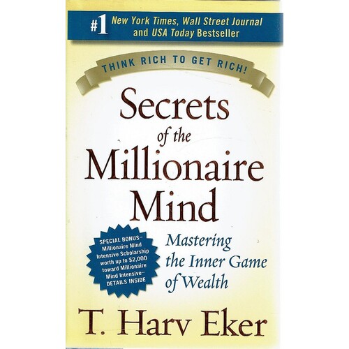 Secrets Of The Millionaire Mind.Mastering The Inner Game Of Wealth