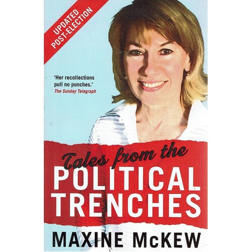 Tales From Political Trenches