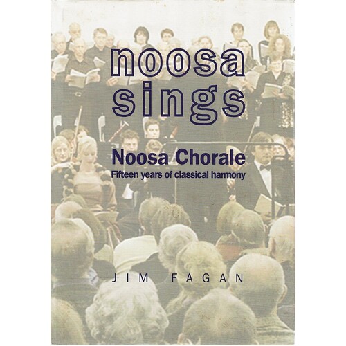Noosa Sings. Fifteen years of classical harmony