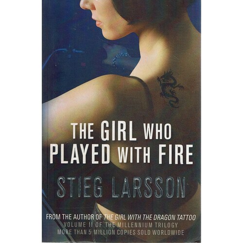 The Girl Who Played With Fire. Volume II Of The Millennium Trilogy