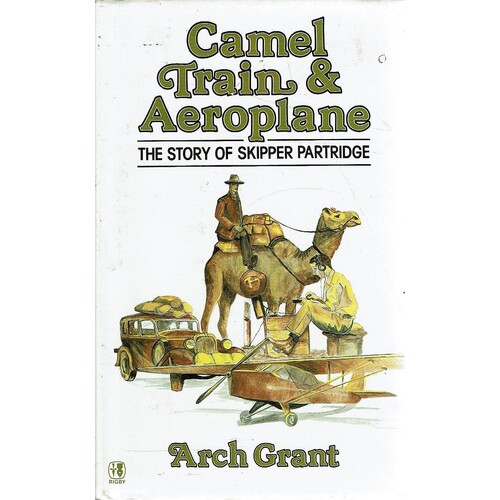 Camel, Train And Aeroplane