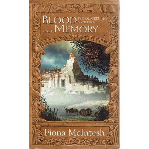 Blood And Memory. Book Two, The Quickening