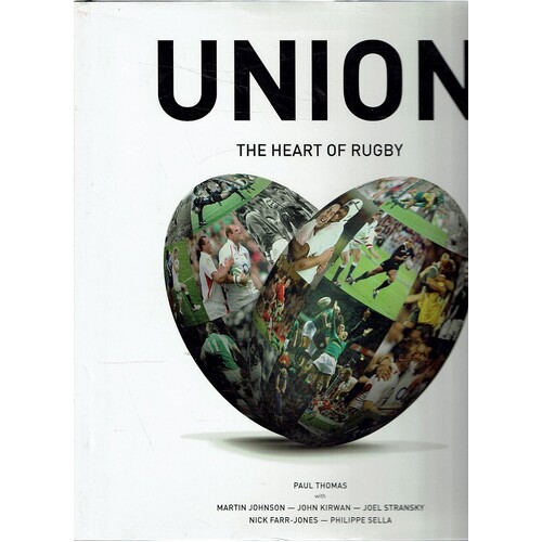 Union. The Heart Of Rugby