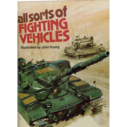 All Sorts Of Fighting Vehicles