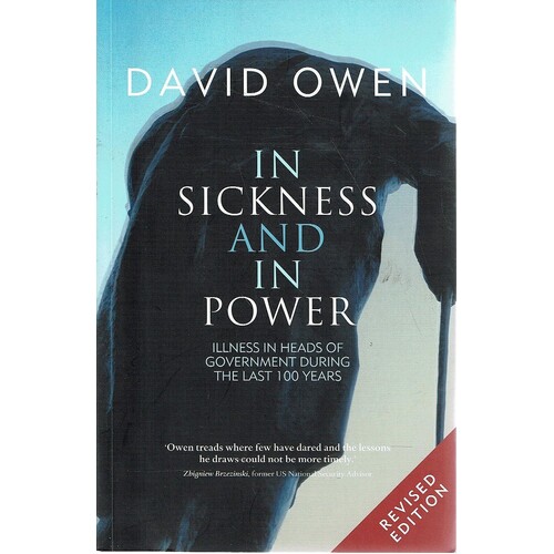 In Sickness And In Power. Illness In Heads Of Government During The Last 100 Years