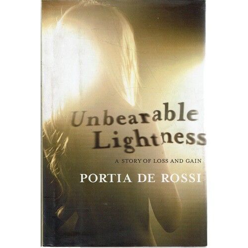 Unbearable Lightness. A Story Of Loss And Gain