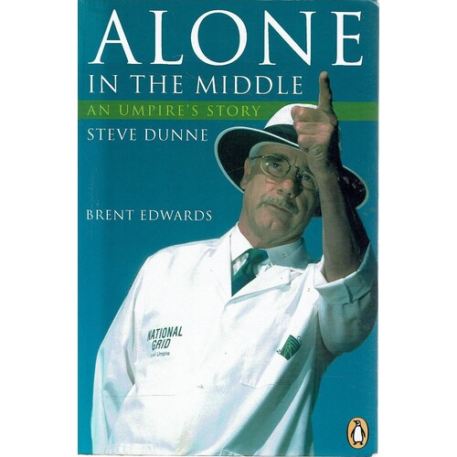 Alone in the Middle. An Umpire's Story